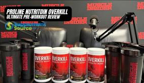 PROLINE Nutrition's Overkill Pre-Workout Review: Breaking Down the Formula with SupplementSource.ca