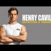 Nutrition and Training with Henry Cavill